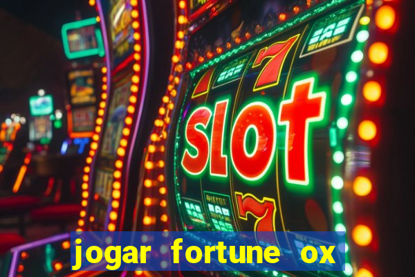 jogar fortune ox modo demo