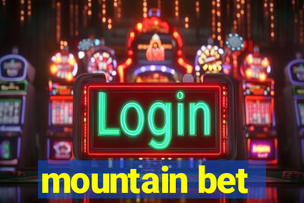 mountain bet