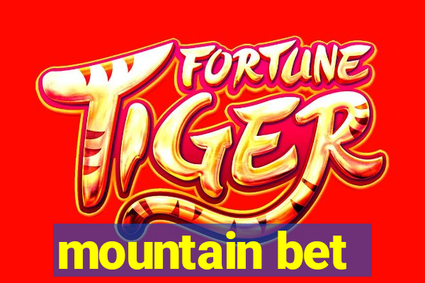 mountain bet