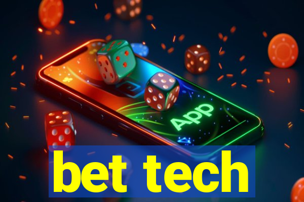 bet tech