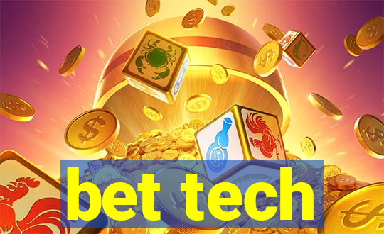 bet tech