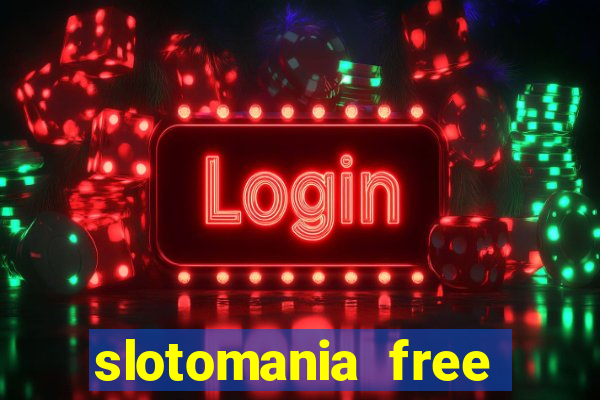 slotomania free slots games