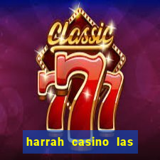 harrah casino las vegas nv