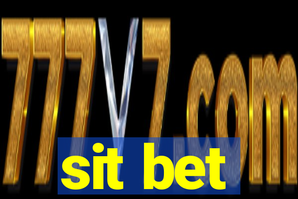 sit bet