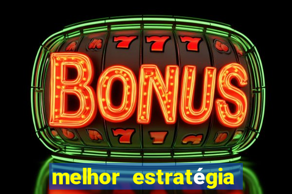 melhor estratégia para jogar fortune tiger