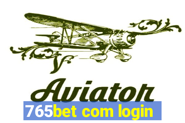 765bet com login