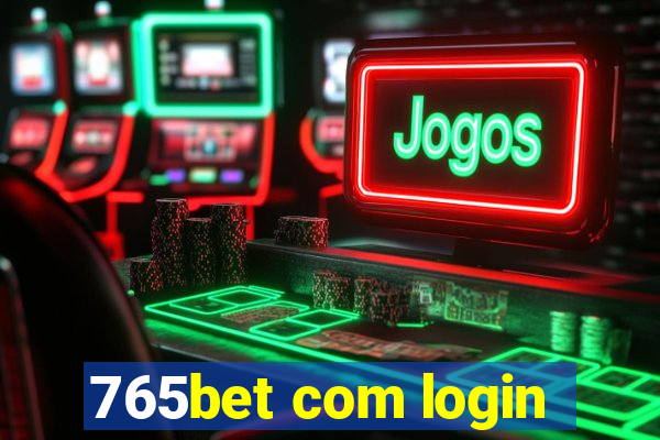 765bet com login