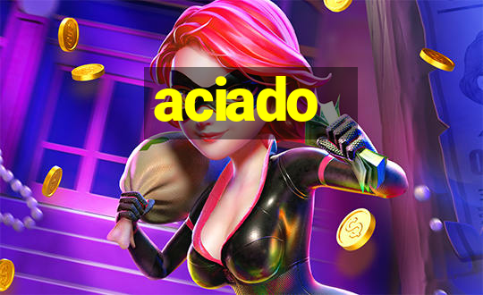 aciado