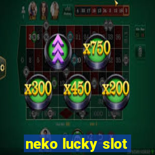 neko lucky slot