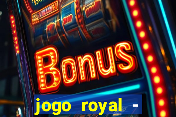 jogo royal - leovegas clube