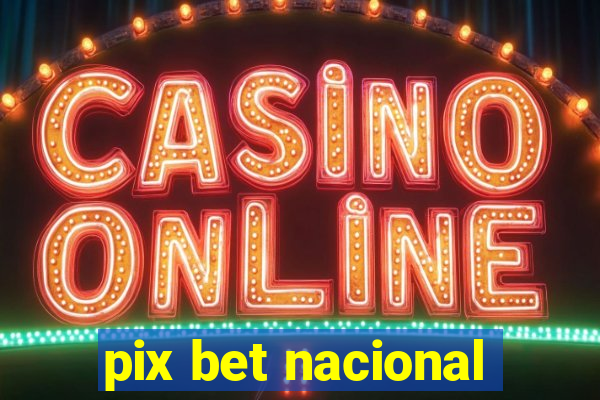 pix bet nacional