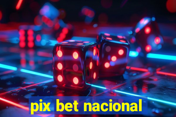 pix bet nacional