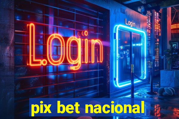 pix bet nacional