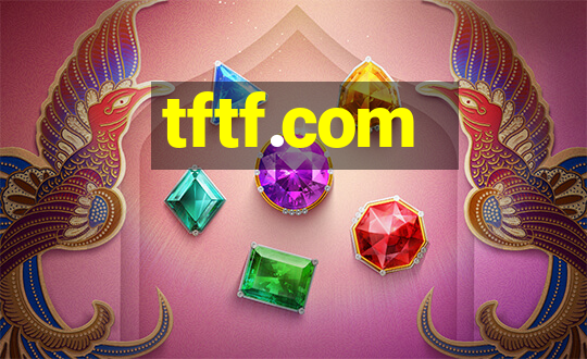 tftf.com