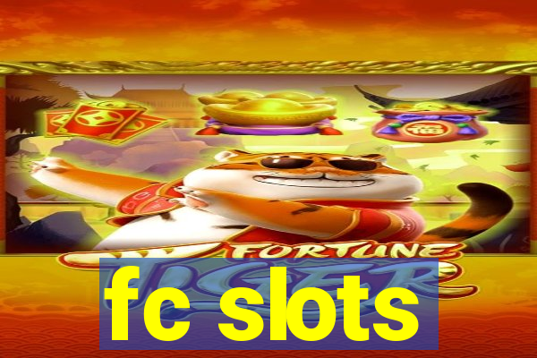 fc slots