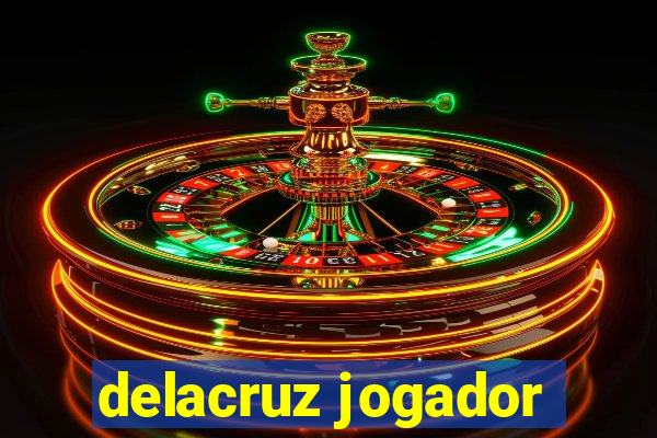 delacruz jogador