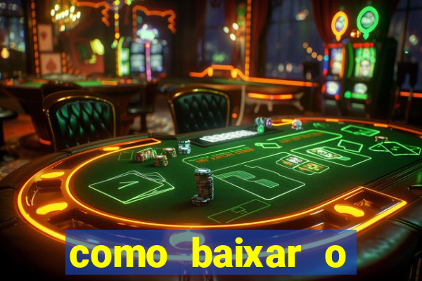 como baixar o fortune tiger