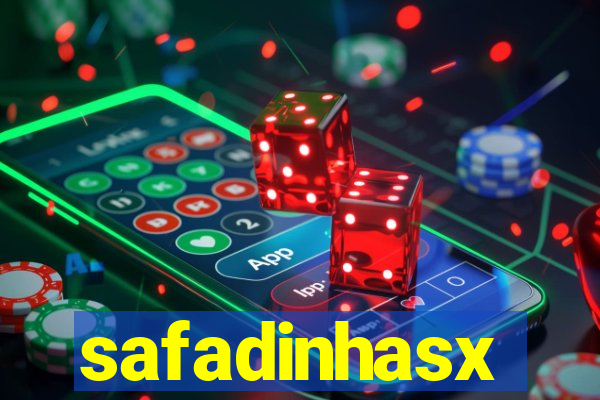 safadinhasx