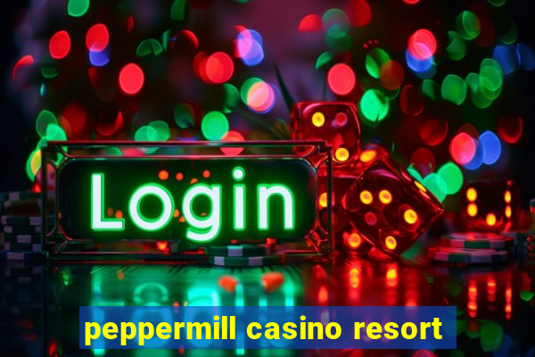 peppermill casino resort