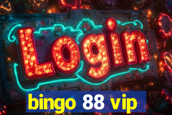 bingo 88 vip