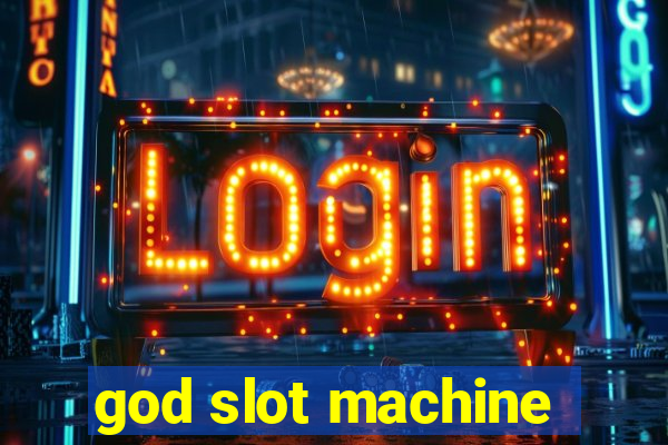 god slot machine