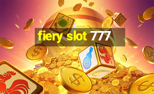 fiery slot 777