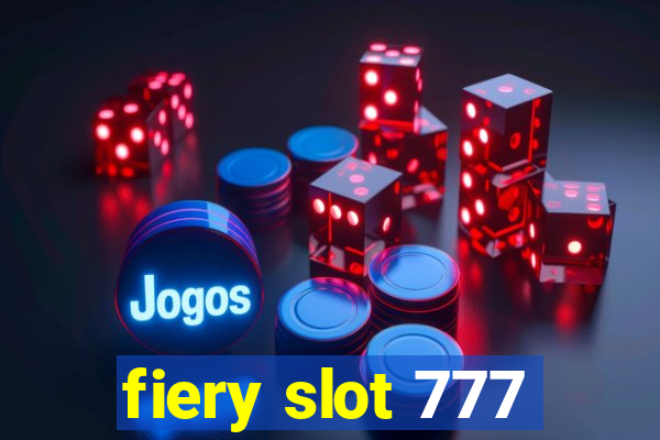 fiery slot 777