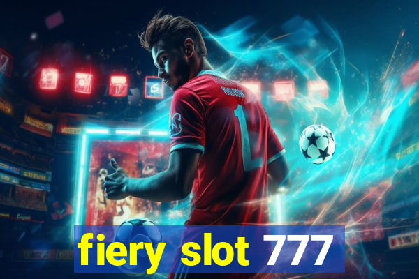 fiery slot 777