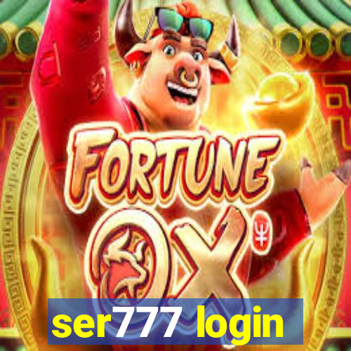 ser777 login