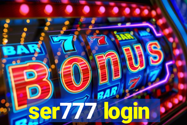 ser777 login