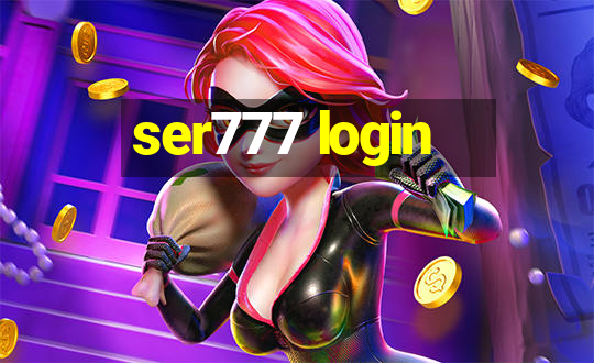 ser777 login