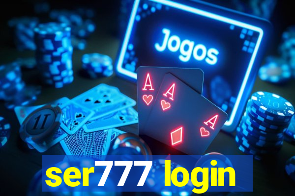 ser777 login