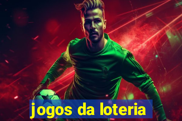 jogos da loteria