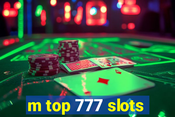 m top 777 slots