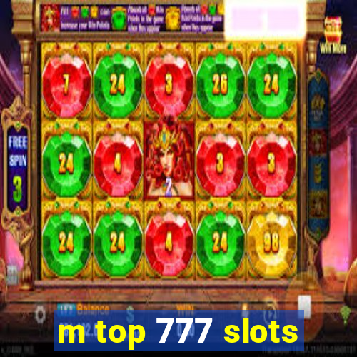 m top 777 slots