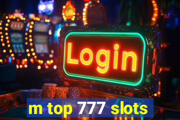 m top 777 slots