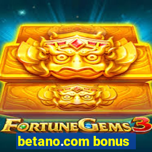 betano.com bonus