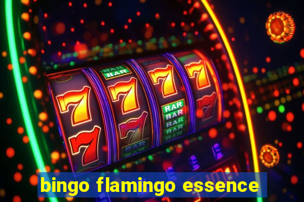 bingo flamingo essence