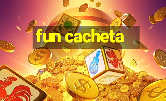 fun cacheta