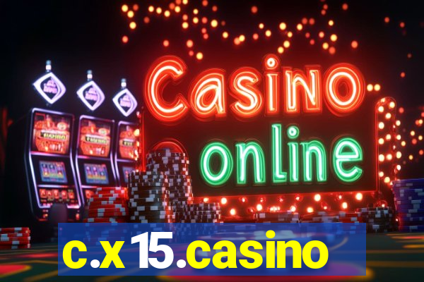 c.x15.casino