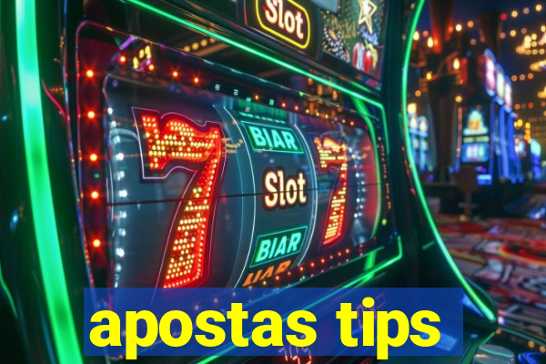 apostas tips