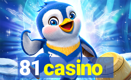 81 casino