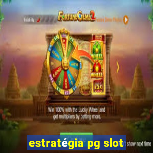 estratégia pg slot