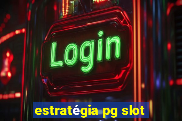 estratégia pg slot