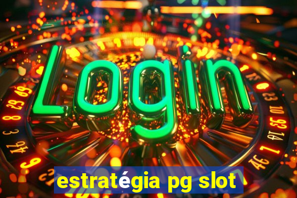 estratégia pg slot