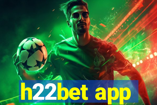 h22bet app