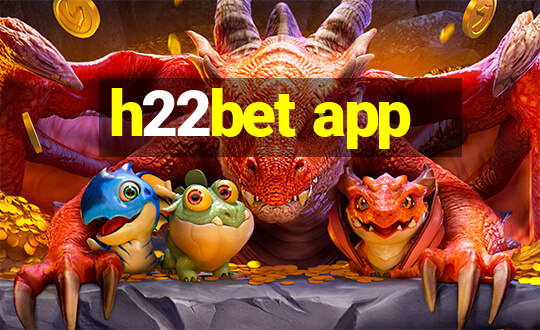 h22bet app