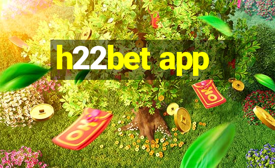 h22bet app