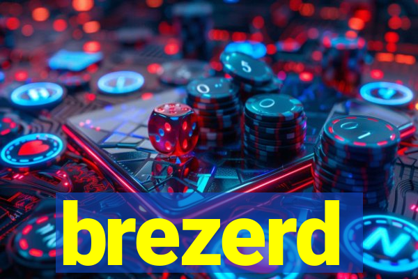 brezerd