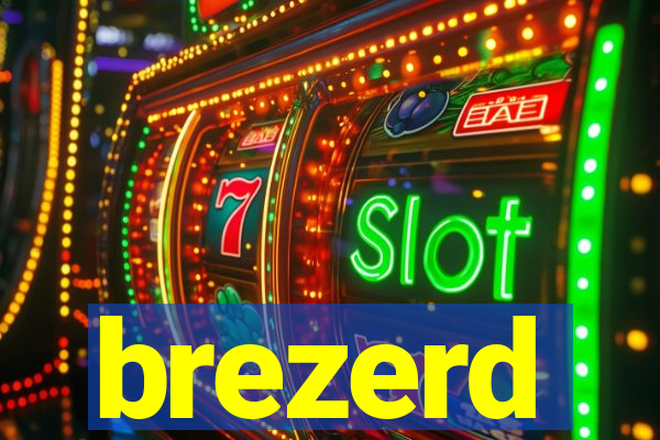 brezerd